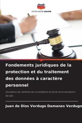 Fondements juridiques de la protection et du traitement des données à caractère personnel