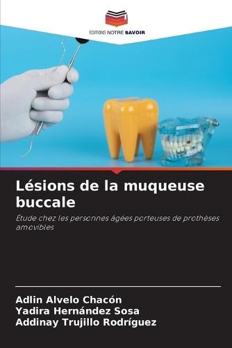 Lésions de la muqueuse buccale