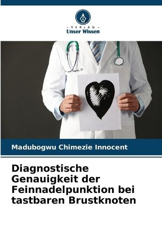 Diagnostische Genauigkeit der Feinnadelpunktion bei tastbaren Brustknoten
