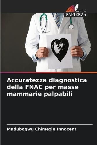 Accuratezza diagnostica della FNAC per masse mammarie palpabili
