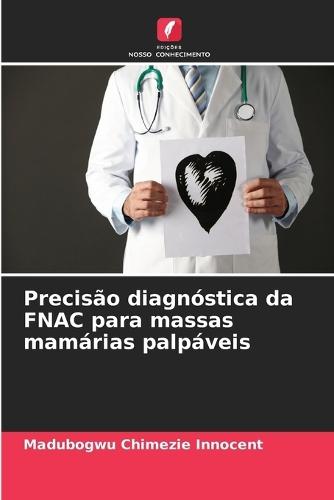 Precisão diagnóstica da FNAC para massas mamárias palpáveis