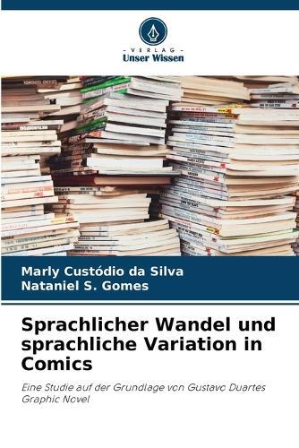 Sprachlicher Wandel und sprachliche Variation in Comics