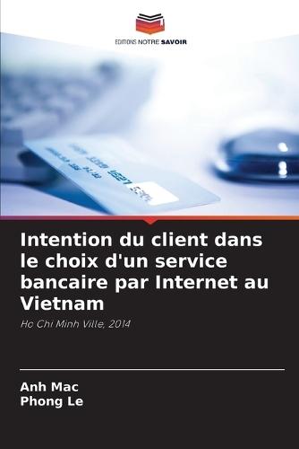 Intention du client dans le choix d'un service bancaire par Internet au Vietnam