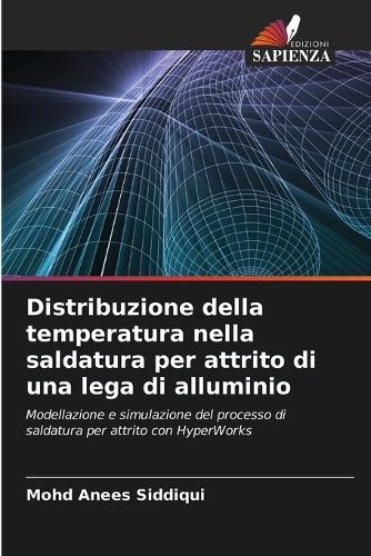 Distribuzione della temperatura nella saldatura per attrito di una lega di alluminio