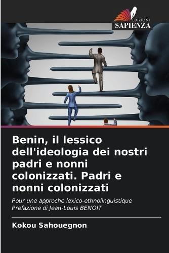 Benin, il lessico dell'ideologia dei nostri padri e nonni colonizzati. Padri e nonni colonizzati
