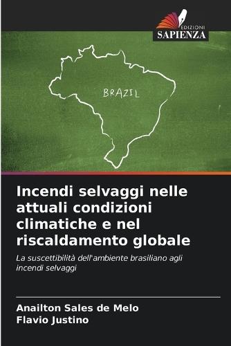 Incendi selvaggi nelle attuali condizioni climatiche e nel riscaldamento globale