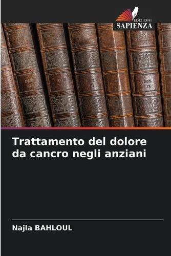 Trattamento del dolore da cancro negli anziani