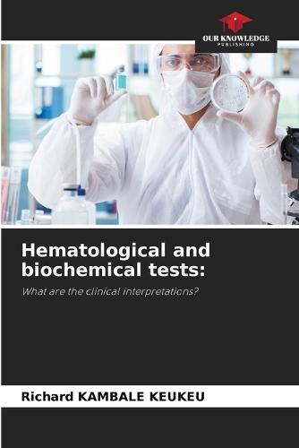 Hematological and biochemical tests
