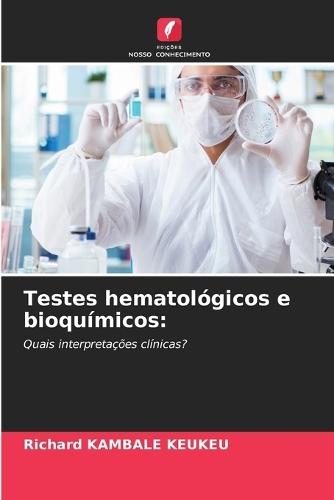 Testes hematológicos e bioquímicos