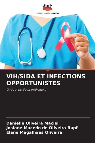 Vih/Sida Et Infections Opportunistes