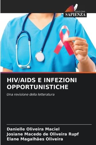 HIV/AIDS E Infezioni Opportunistiche