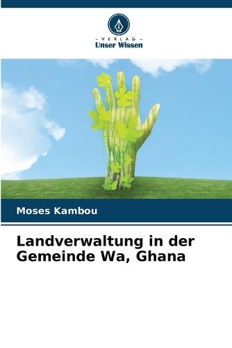 Landverwaltung in der Gemeinde Wa, Ghana