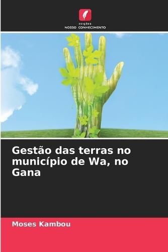 Gestão das terras no município de Wa, no Gana