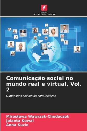 Comunicação social no mundo real e virtual, Vol. 2