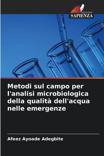 Metodi sul campo per l'analisi microbiologica della qualità dell'acqua nelle emergenze