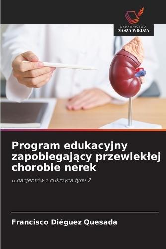 Program edukacyjny zapobiegający przewleklej chorobie nerek