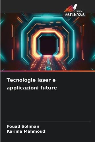 Tecnologie laser e applicazioni future