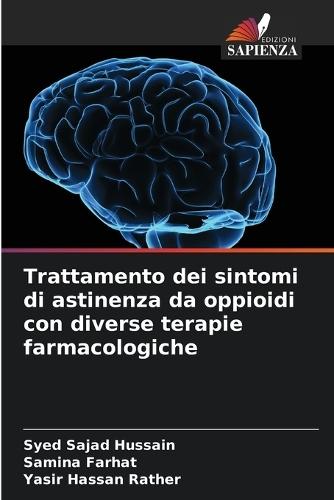 Trattamento dei sintomi di astinenza da oppioidi con diverse terapie farmacologiche