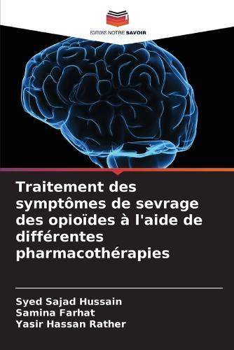 Traitement des symptômes de sevrage des opioïdes à l'aide de différentes pharmacothérapies