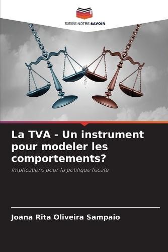 La TVA - Un instrument pour modeler les comportements?