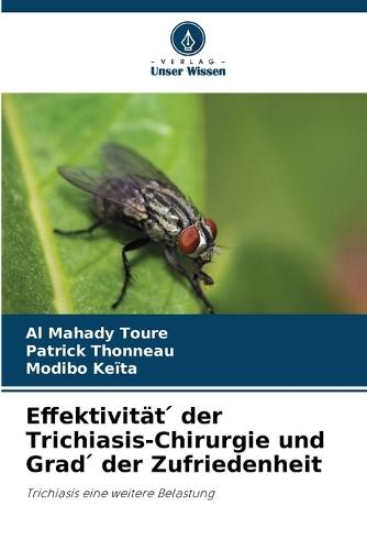 Effektivität ́ der Trichiasis-Chirurgie und Grad ́ der Zufriedenheit