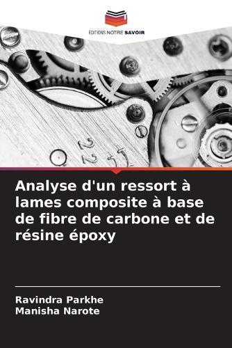 Analyse d'un ressort à lames composite à base de fibre de carbone et de résine époxy