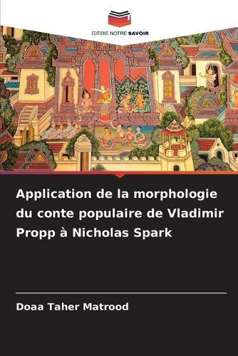 Application de la morphologie du conte populaire de Vladimir Propp à Nicholas Spark
