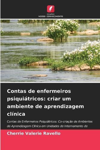 Contas de enfermeiros psiquiátricos: criar um ambiente de aprendizagem clínica