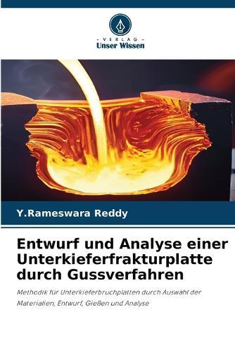 Entwurf und Analyse einer Unterkieferfrakturplatte durch Gussverfahren