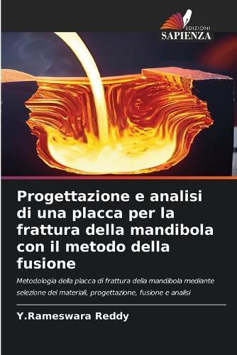 Progettazione e analisi di una placca per la frattura della mandibola con il metodo della fusione