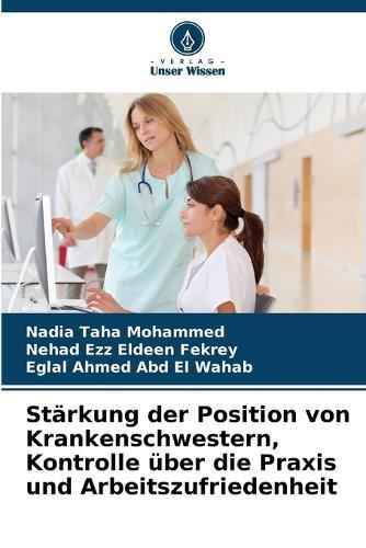 Stärkung der Position von Krankenschwestern, Kontrolle über die Praxis und Arbeitszufriedenheit