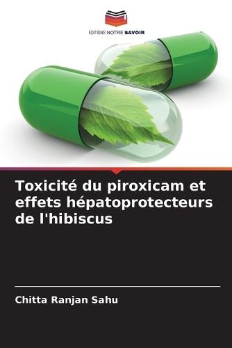 Toxicité du piroxicam et effets hépatoprotecteurs de l'hibiscus