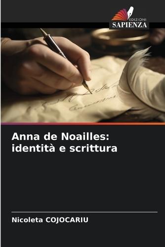 Anna de Noailles: identità e scrittura