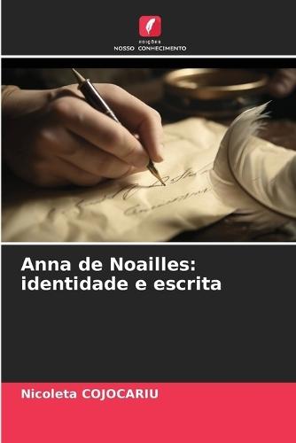 Anna de Noailles: identidade e escrita