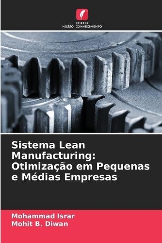 Sistema Lean Manufacturing: Otimização em Pequenas e Médias Empresas