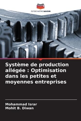 Système de production allégée: Optimisation dans les petites et moyennes entreprises
