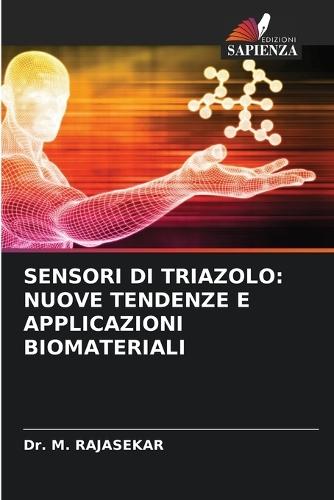 Sensori Di Triazolo: Nuove Tendenze E Applicazioni Biomateriali