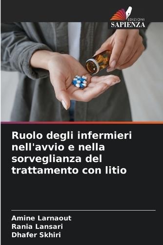 Ruolo degli infermieri nell'avvio e nella sorveglianza del trattamento con litio