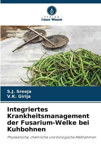 Integriertes Krankheitsmanagement der Fusarium-Welke bei Kuhbohnen