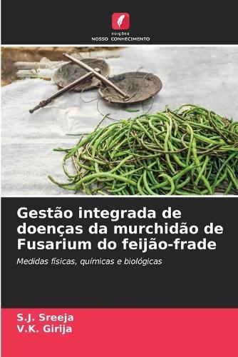 Gestão integrada de doenças da murchidão de Fusarium do feijão-frade