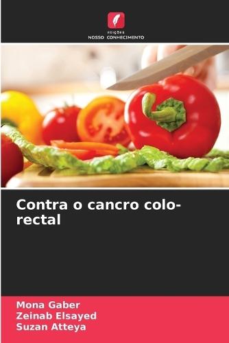 Contra o cancro colo-rectal
