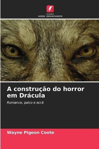 A construção do horror em Drácula
