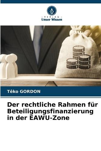 Der rechtliche Rahmen für Beteiligungsfinanzierung in der EAWU-Zone