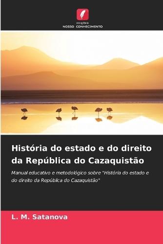 História do estado e do direito da República do Cazaquistão