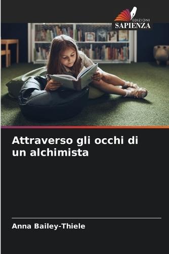 Attraverso gli occhi di un alchimista