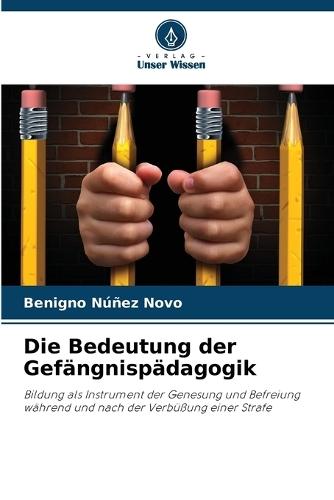Die Bedeutung der Gefängnispädagogik