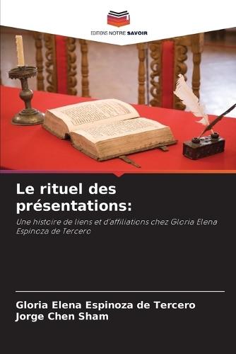Le rituel des présentations