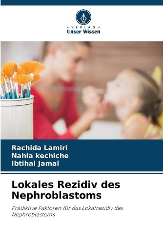 Lokales Rezidiv des Nephroblastoms