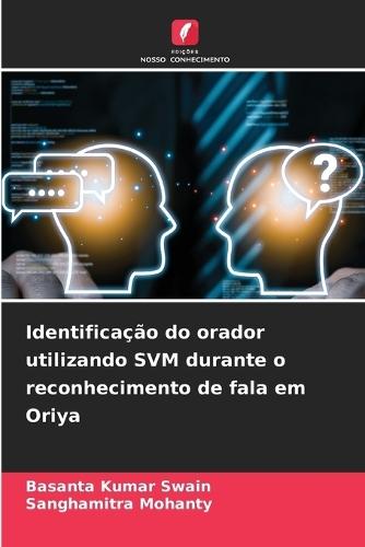 Identificação do orador utilizando SVM durante o reconhecimento de fala em Oriya