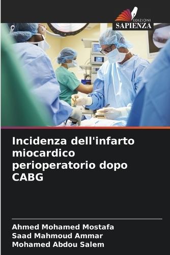 Incidenza dell'infarto miocardico perioperatorio dopo CABG